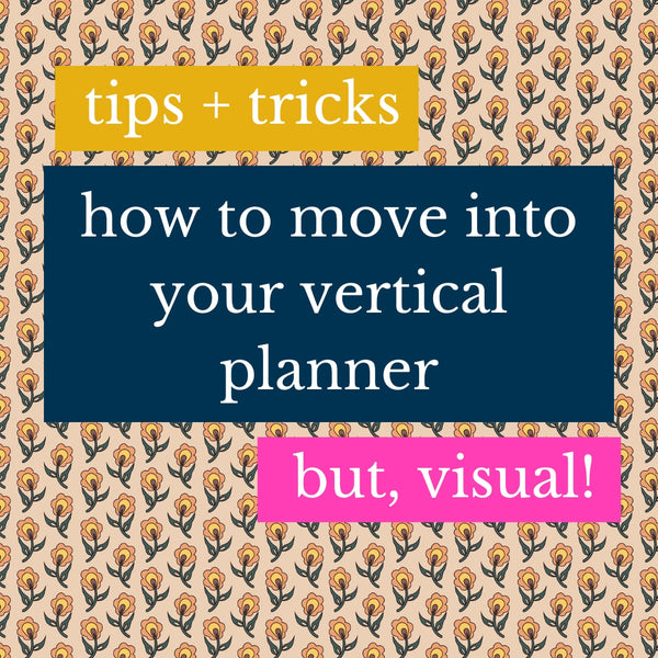 How to Use Your Planner: 2023 Vertical Week + Month