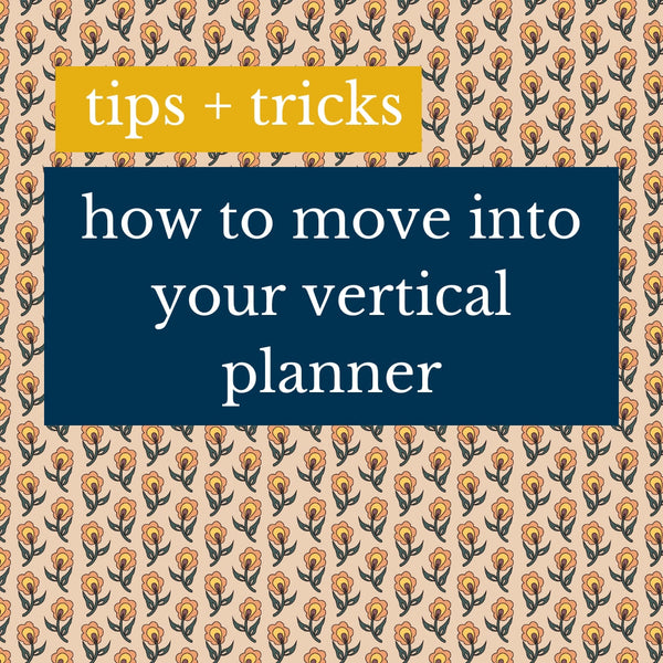 How to Start: Vertical Week + Month Planner